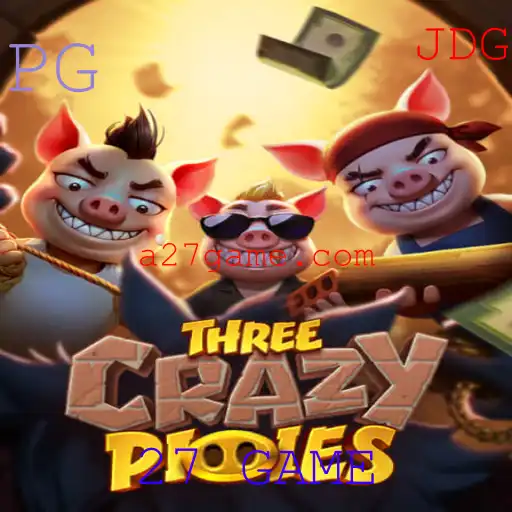 Descubra o Mundo Empolgante de ThreeCrazyPiggies: O Jogo 27 GAME